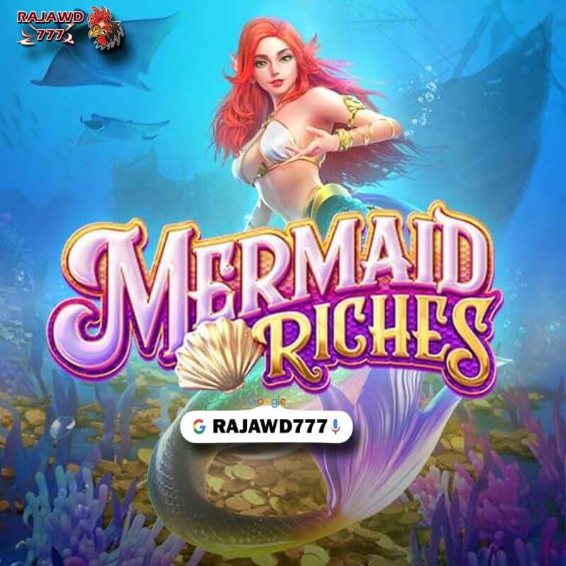 RAJAWD777: Mermaid Riches Syarat Update Tampilan Canggih